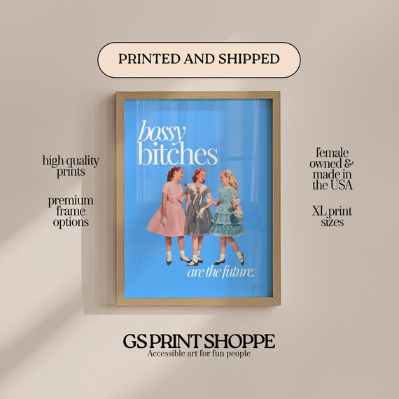 Bossy Bitches Are The Future Retro Girls Blue Funny Quote Poster