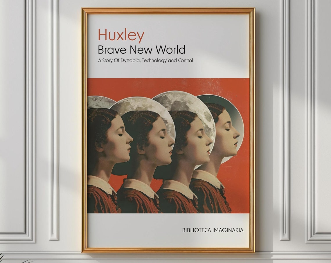 Huxley Brave New World Identical Faces Moon Phases Dystopia Poster
