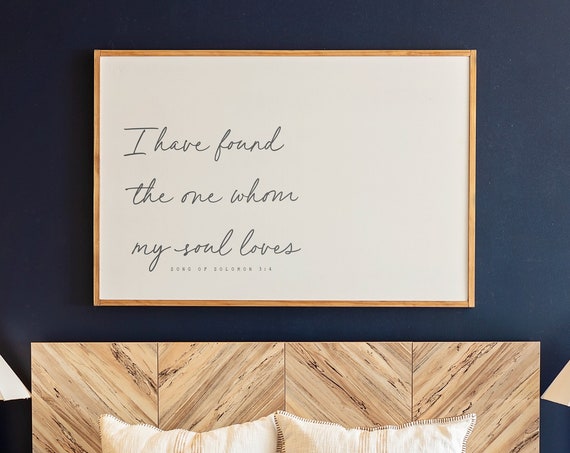 I Have Found The One Whom My Soul Loves Art Print