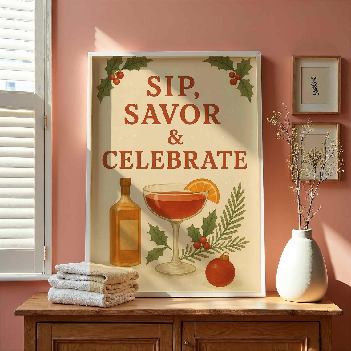 Sip Savor Celebrate Christmas Cocktail Holiday Quote Art Poster