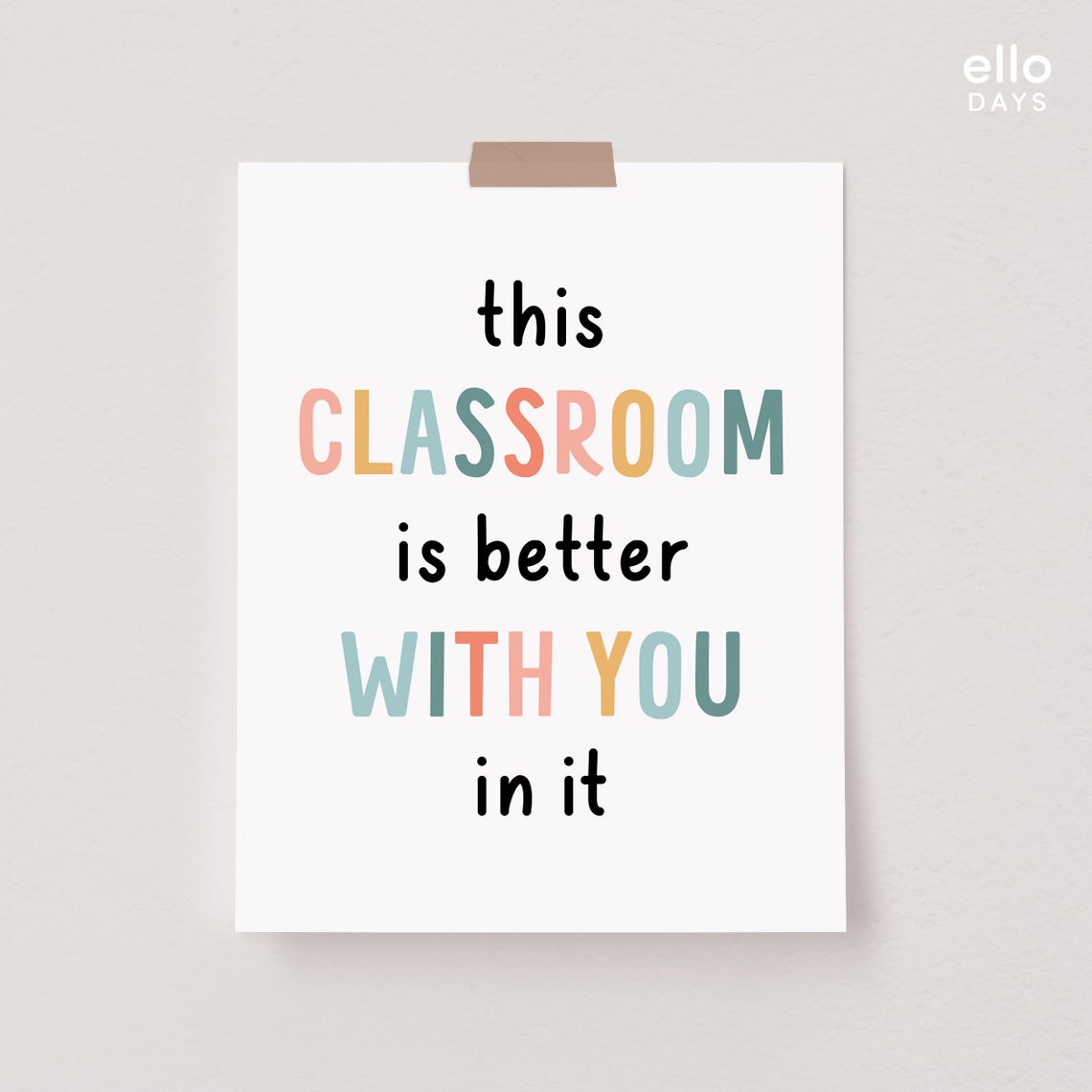 Classroom Is Better With You Wall Print Classroom Poster Preschool Wall Decor Motivational Poster First Day School Wall Art Decoration - Image 3
