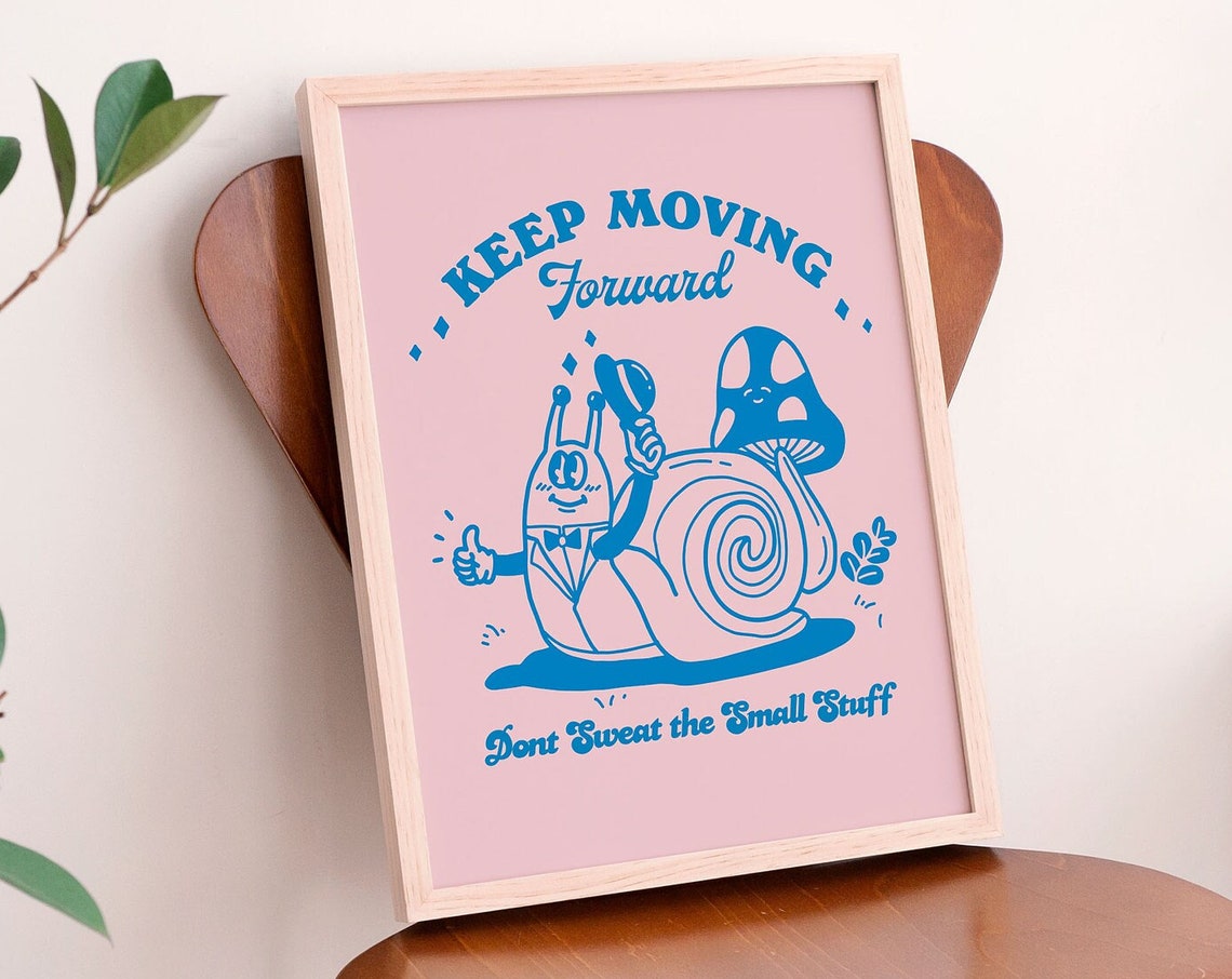 Keep Moving Forward Retro Snail Mushroom Positivity Quote Poster