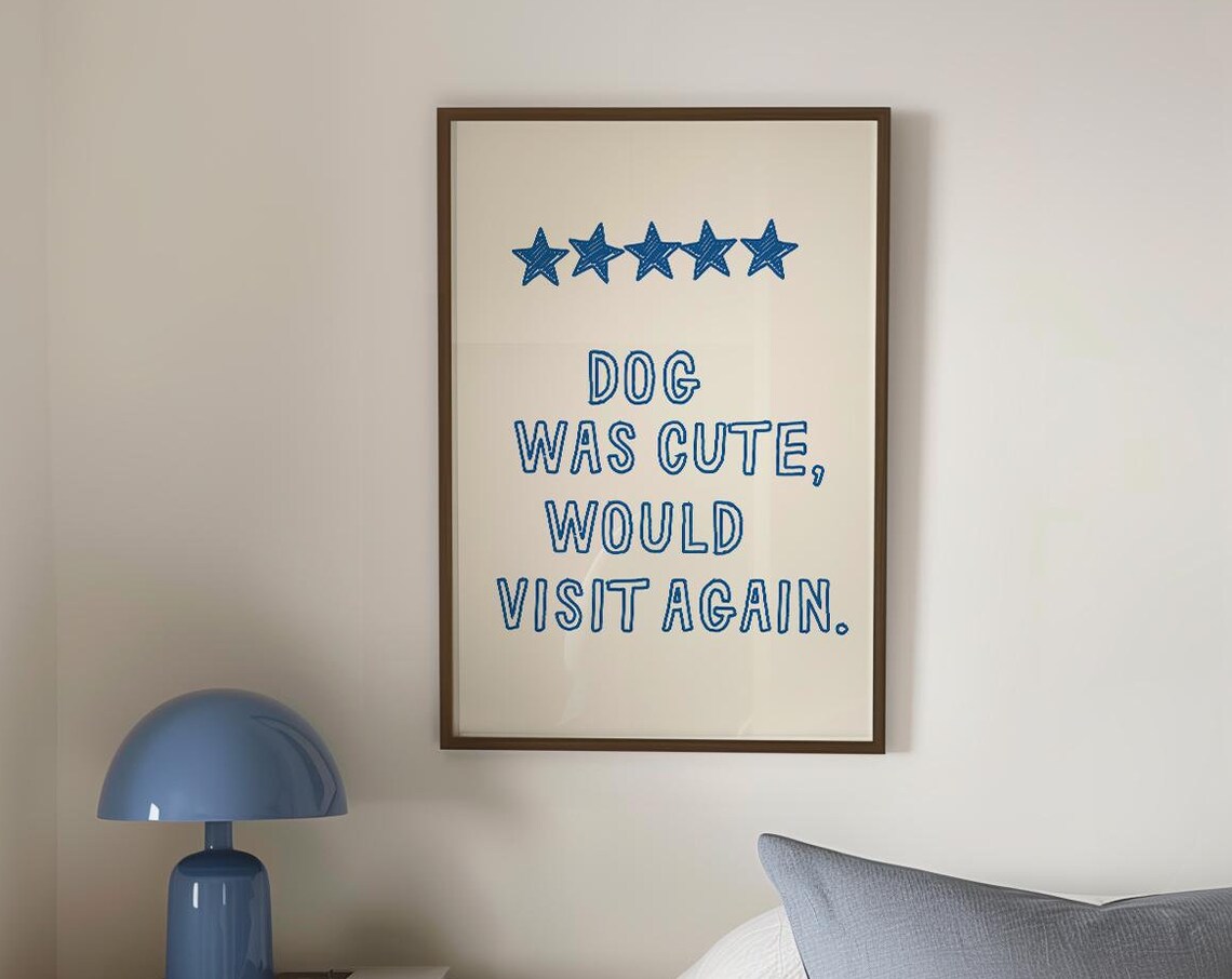 Funny Dog Quote Poster, Quirky Living Room Decor