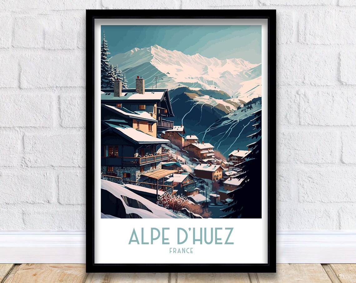 Alpe D'Huez France Snowy Chalet Village Charm Winter Travel Poster