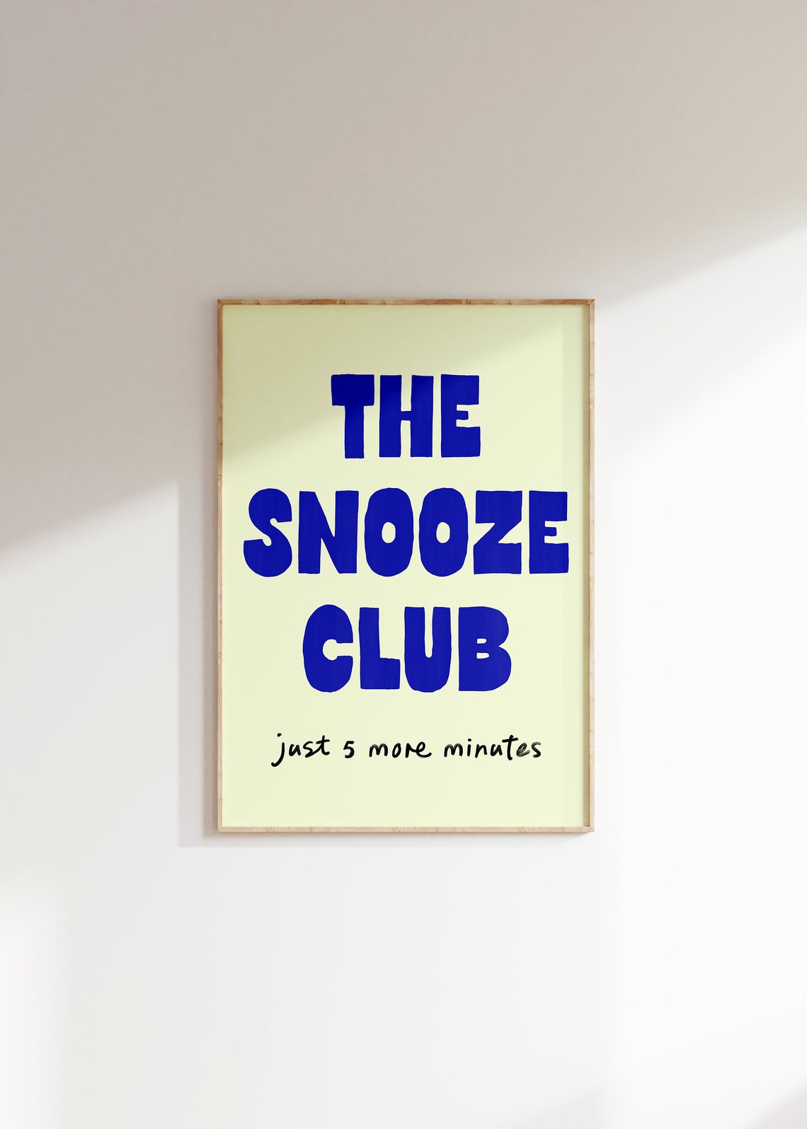 The Snooze Club Just 5 More Minutes Funny Bedroom Quote Poster - Image 2