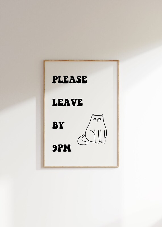 Please Leave By 9PM Funny Grumpy Cat Typography Quote Art Print