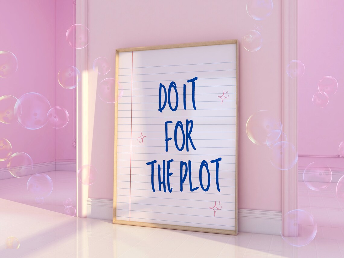 Do It For The Plot, Trendy Y2K Wall Decor - Image 5