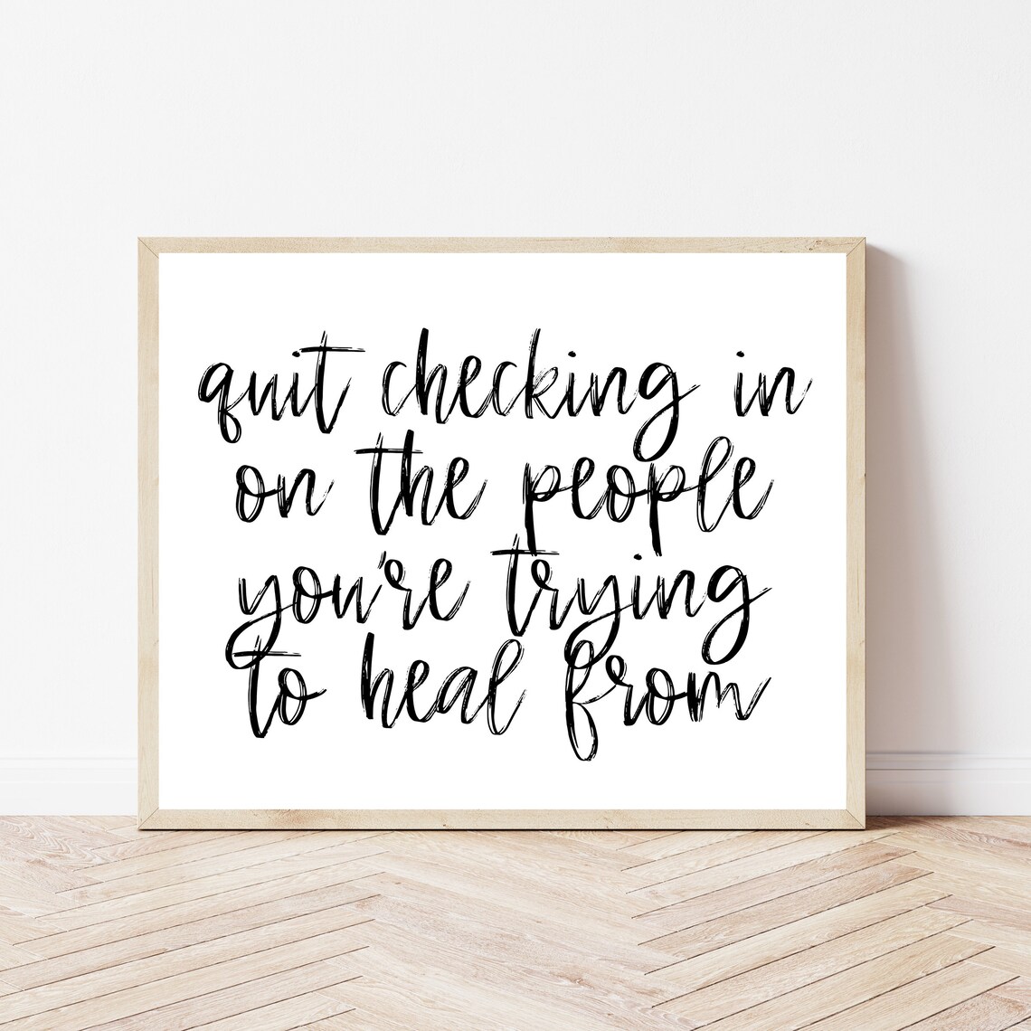 Quit Checking In on the People You're Trying to Heal From Poster