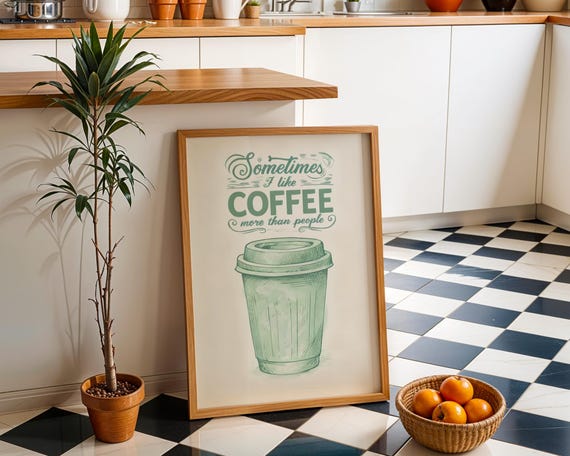 Coffee Like More Than People Wall Art Funny Quote Retro Poster Kitchen Teal