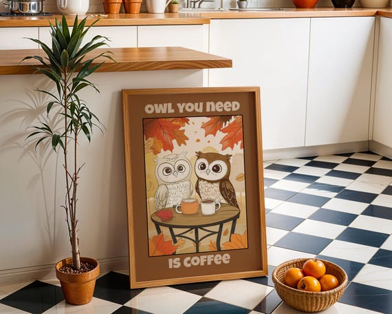 Funny Owl Coffee Wall Art You Need Is Print Cute Kitchen Dcor Bar Artwork Lover Gift