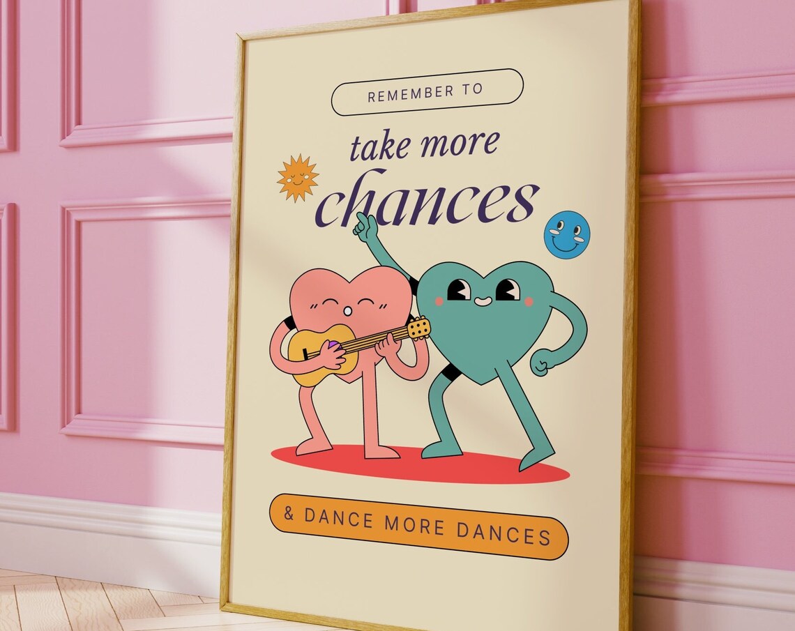 Take More Chances Dance More Dances Cute Hearts Retro Quote Wall Art