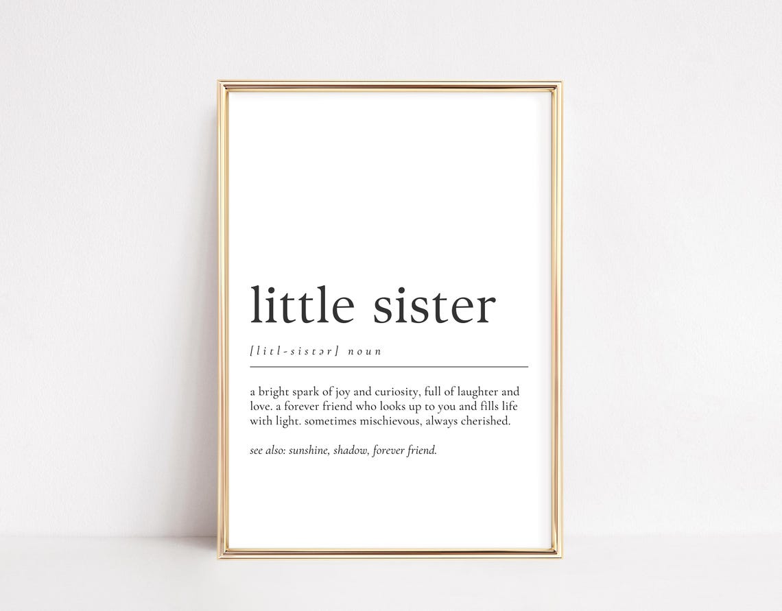 Little Sister Dictionary Definition Sentimental Gift Quote Print