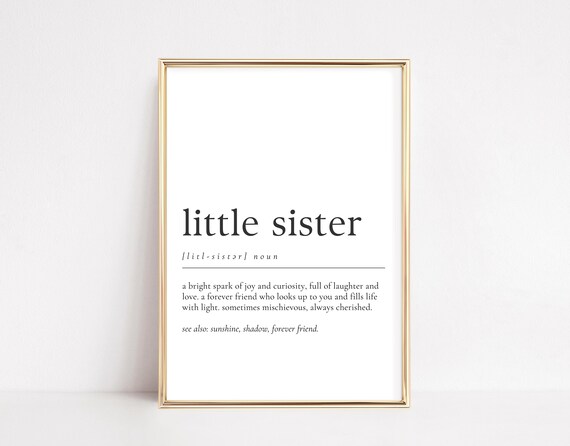 Little Sister Dictionary Definition Sentimental Gift Quote Print