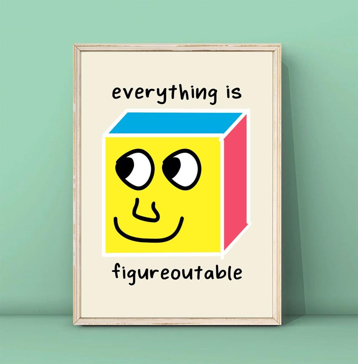 Everything Is Figureoutable Cute Cube Character Motivational Poster