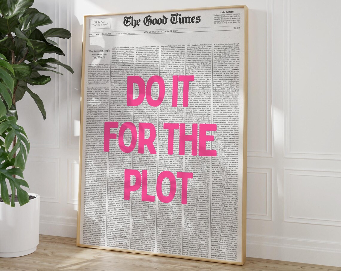 Do It For The Plot Newspaper Print, Funny Quote