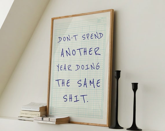 Do Not Spend Another Year Doing the Same Funny New Year Resolution Poster
