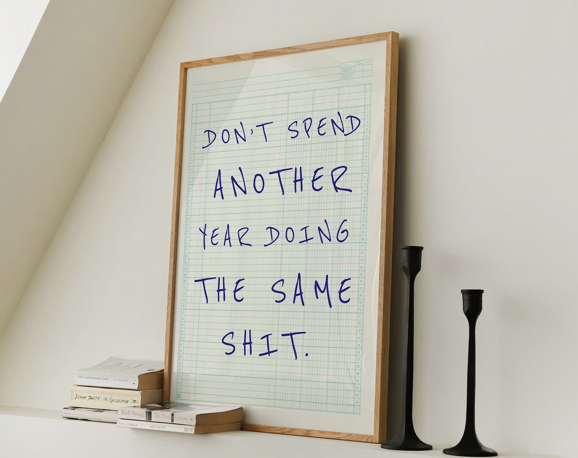 Do Not Spend Another Year Doing the Same Funny New Year Resolution Poster