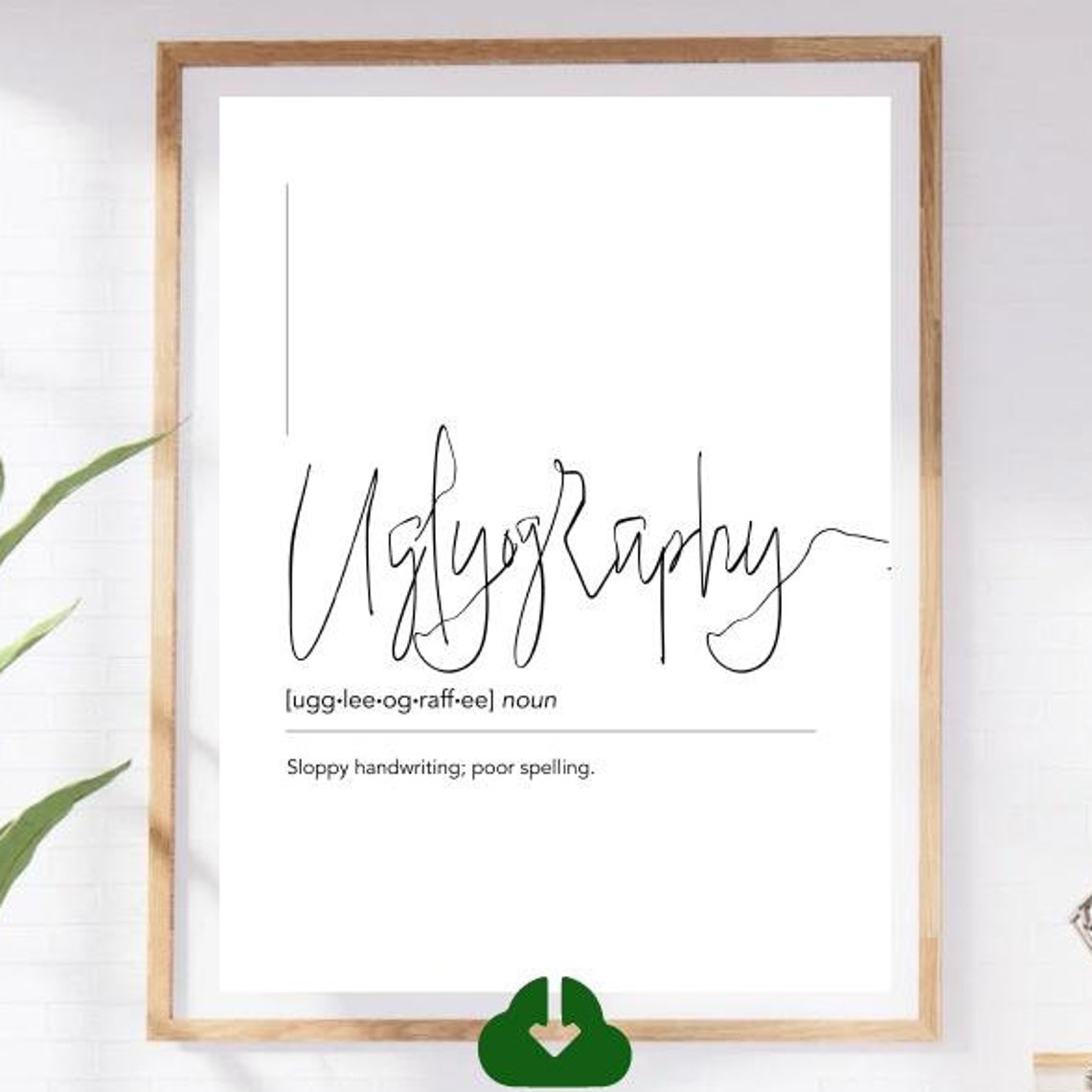 Uglyography Funny Sloppy Handwriting Definition White Script Poster