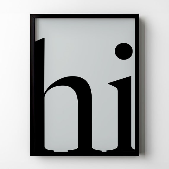 Hi Entryway Wall Decor Poster Print Funny Hallway Wall Art Sign Gift Idea Modern Minimalist Matte Poster