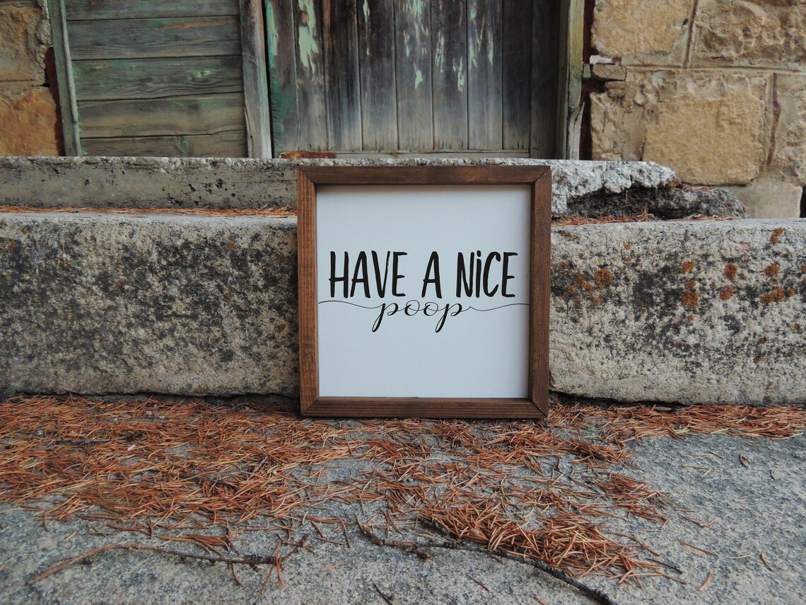 Have A Nice Poop Sign, Rustic Bathroom Decor - Image 2