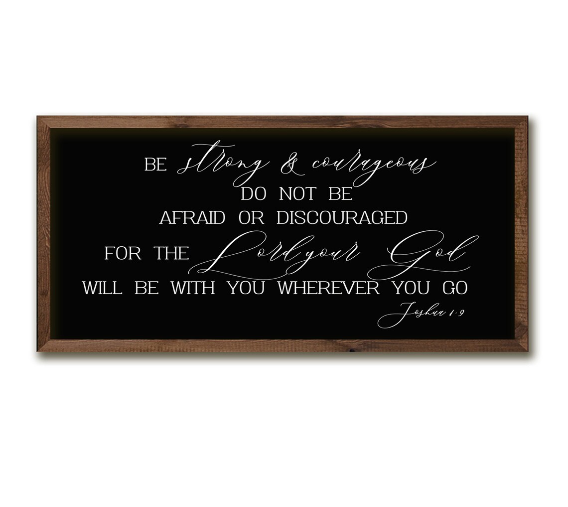 Be Strong And Courageous Joshua 1:9 Bible Verse Black Decor Poster