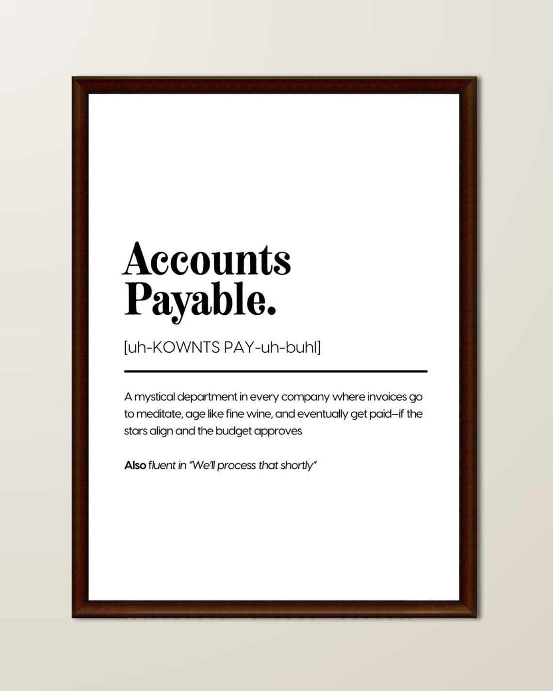 Accounts Payable Funny Finance Invoice Department Office Poster