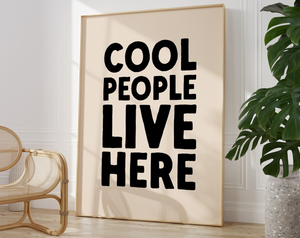 Cool People Live Here Hallway Welcome Sign Print
