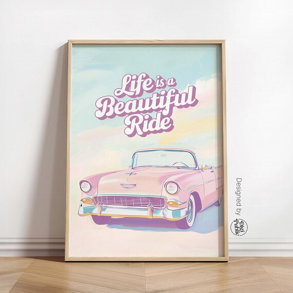 Life Is A Beautiful Ride Pink Vintage Car Quote Garage Wall Decor Poster