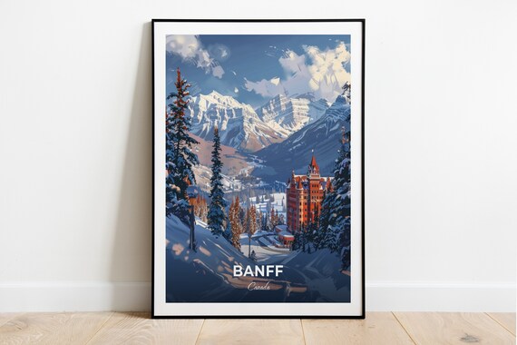 Banff Canada Grand Alpine Hotel Set Among Snowy Rockies Peaks Poster