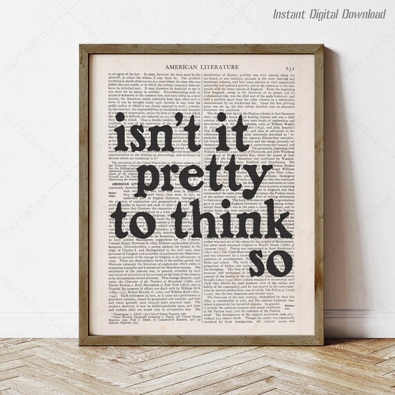 Ernest Hemingway Isnt It Pretty To Think So Sun Also Rises Quote Poster