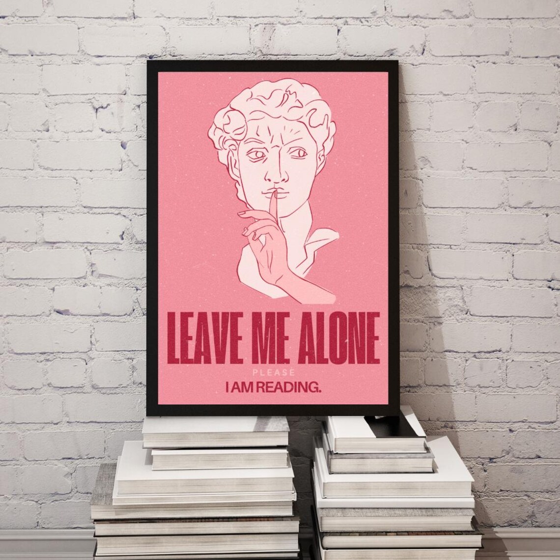 Funny Leave Me Alone Please I Am Reading Pink Book Lover Wall Art Poster - Image 2