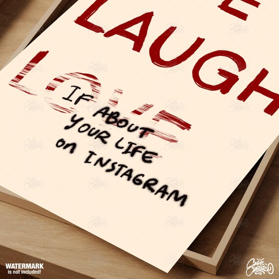 If About Your Life On Instagram Funny Poster Quote Print Trendy Wall Art Indie Room Decor Typography Print Minimalist Wall Art