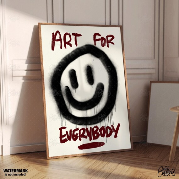 Art For Everybody Funny Poster Quote Print Indie Room Decor Typography Print Funny Wall Art Fine Art Print Minimalist Wall Art