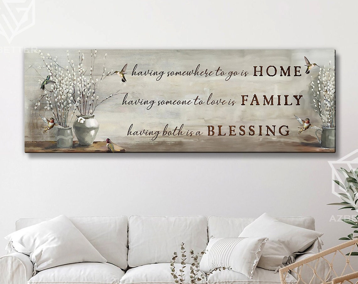 Having Somewhere to Go Is Home Having Both Is a Blessing Poster