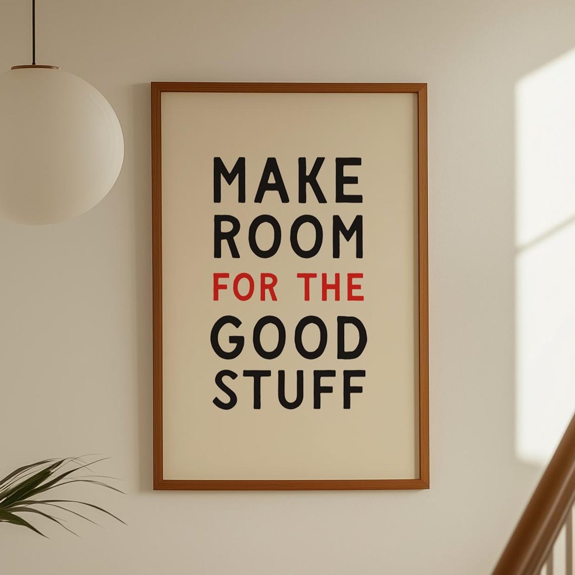 Make Room For The Good Stuff Positive Quote Typography Decor Poster