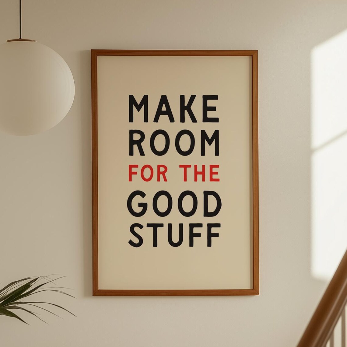 Make Room For The Good Stuff Print Modern Positive Quote Wall Art Vertical