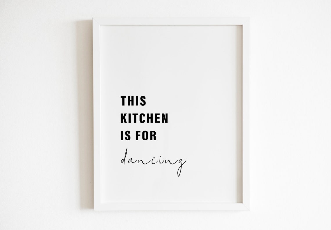 This Kitchen Is For Dancing Fun Kitchen Decor Minimalist Quote Poster