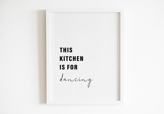 This Kitchen Is For Dancing Fun Kitchen Decor Minimalist Quote Poster