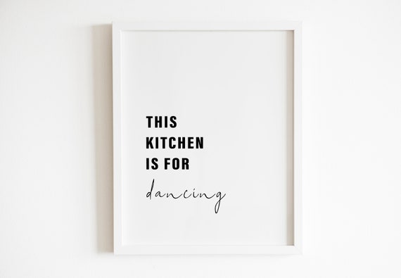 This Kitchen Is For Dancing Wall Art