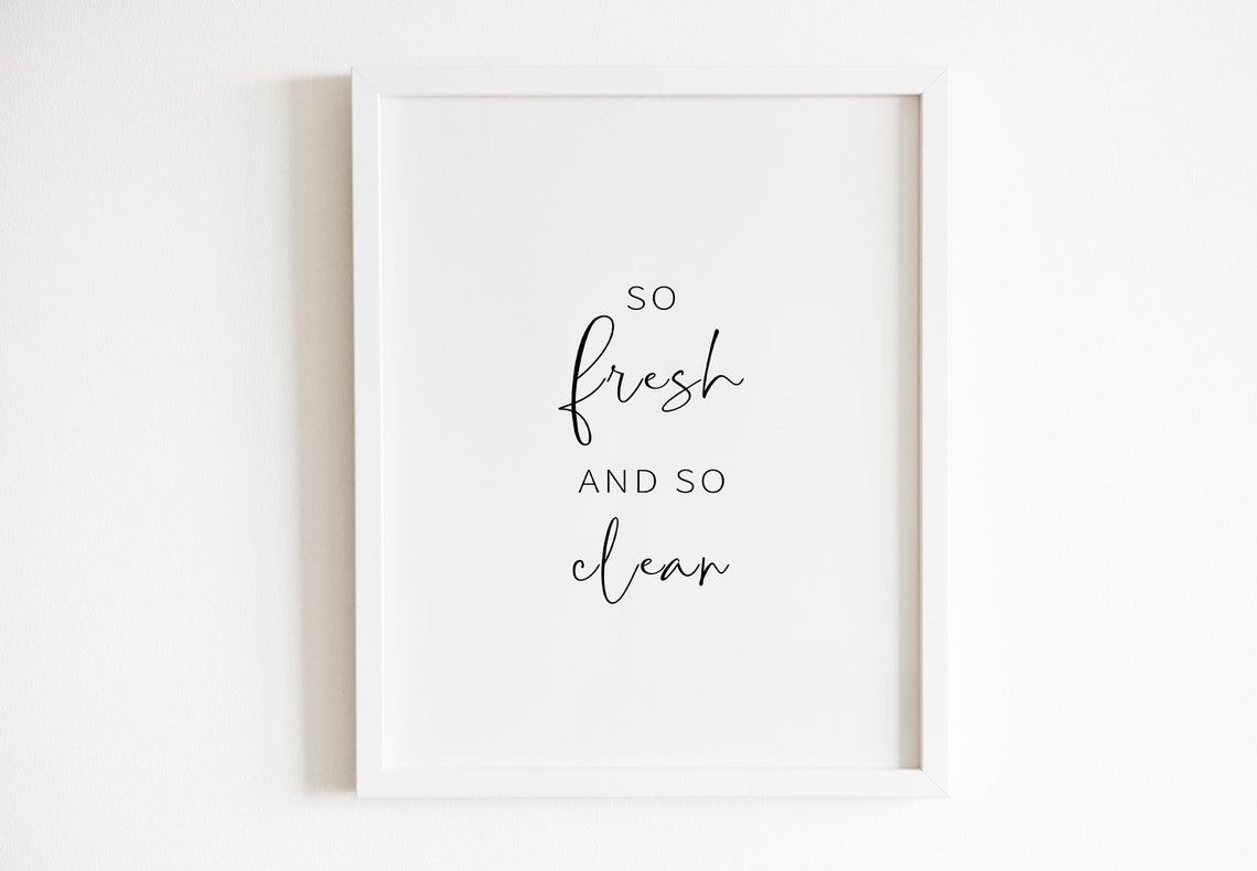 So Fresh And So Clean Cheeky Bathroom Typography Humor Poster