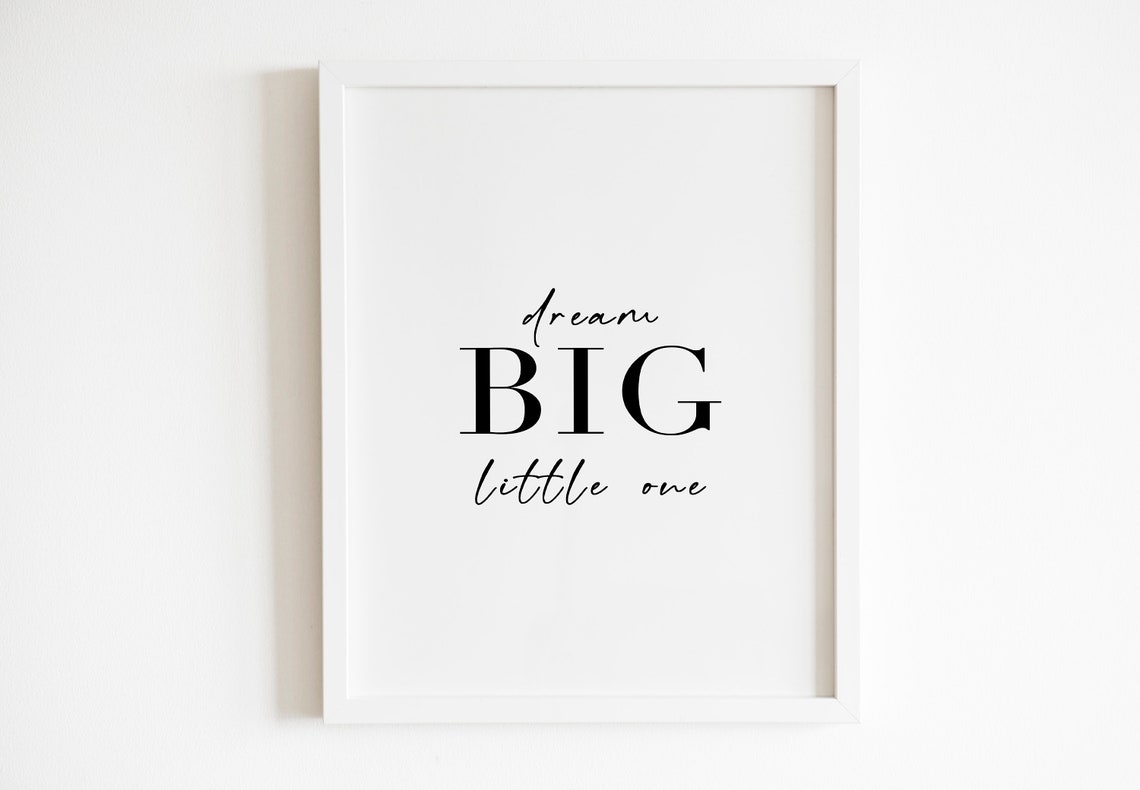 Dream Big Little One Kids Nursery Inspirational Script Wall Art