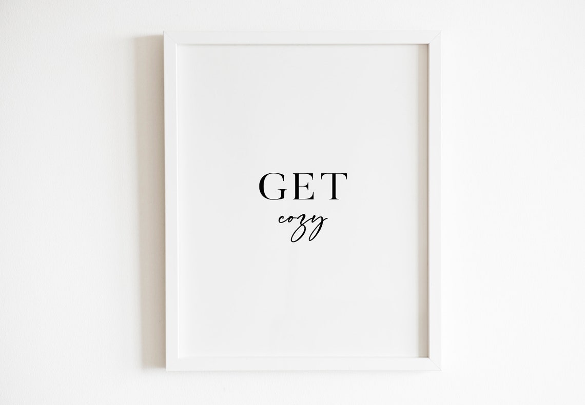 Get Cozy Script Typography Cozy Home Decor Minimalist Quote Poster