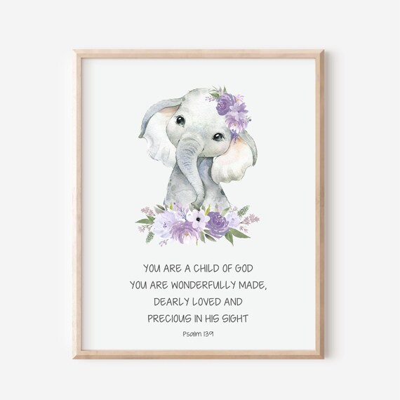 You Are A Child Of God Psalm 139 Watercolor Elephant Nursery Poster