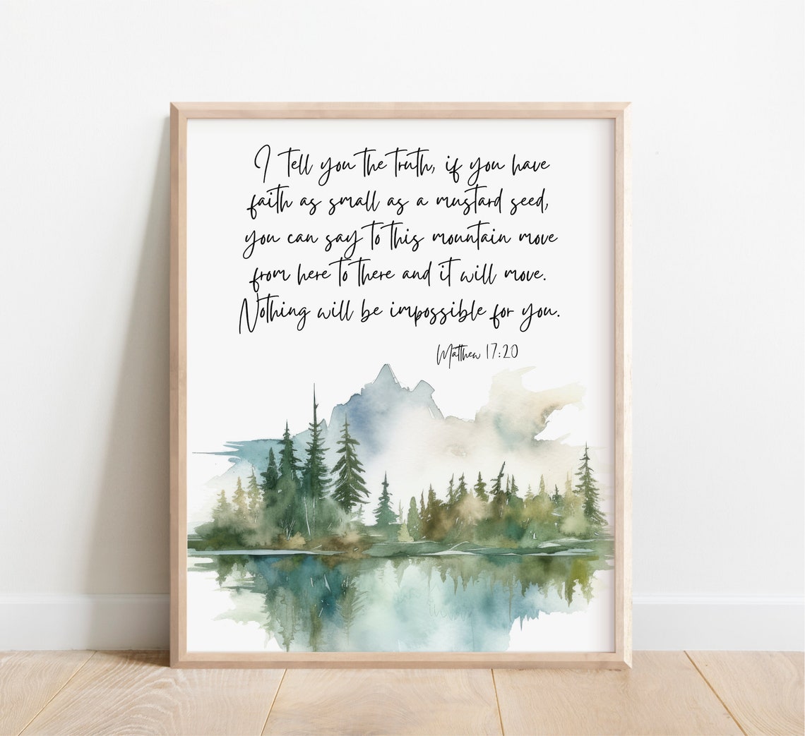 Faith As Small As Mustard Seed Matthew 17 20 Lake Scripture Print