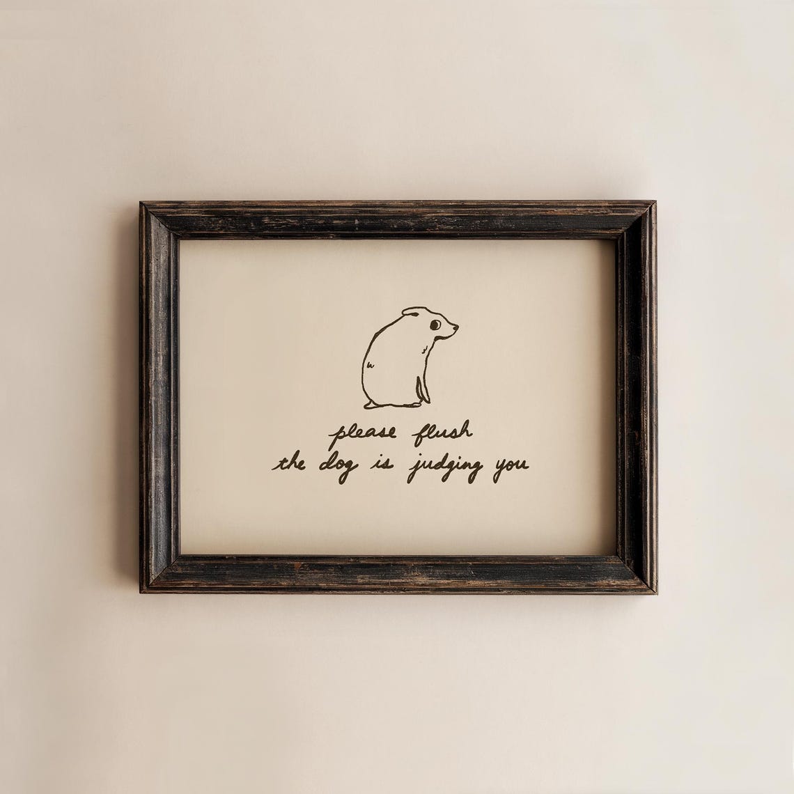 Please Flush the Dog Is Judging You Funny Bathroom Quote Art Poster