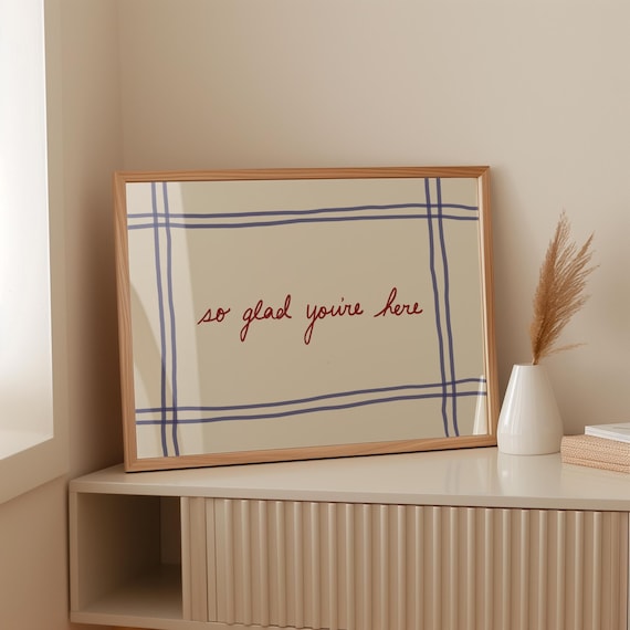 So Glad Youre Here Quote Poster Red Script Blue Stripe Entryway Wall Decor