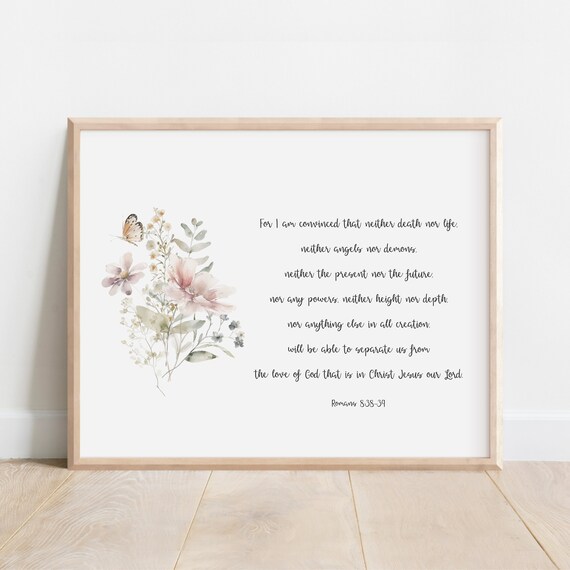 Romans 8:38-39 Bible Verse Floral Print Christian Scripture Decor Home Gift Art
