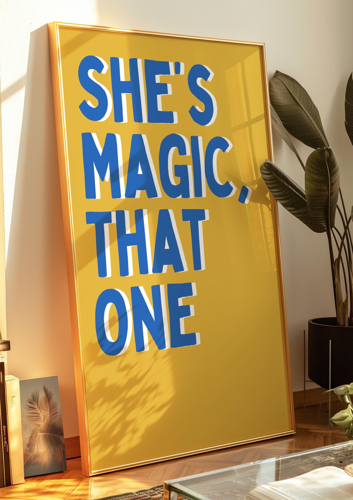 She’s Magic That One Feminist Quote Art Print