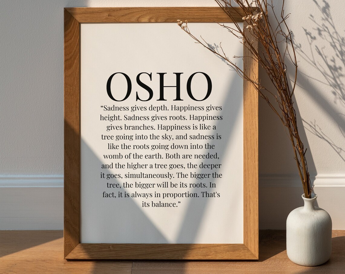 Osho Sadness Gives Depth Happiness Gives Height Balance Quote Poster