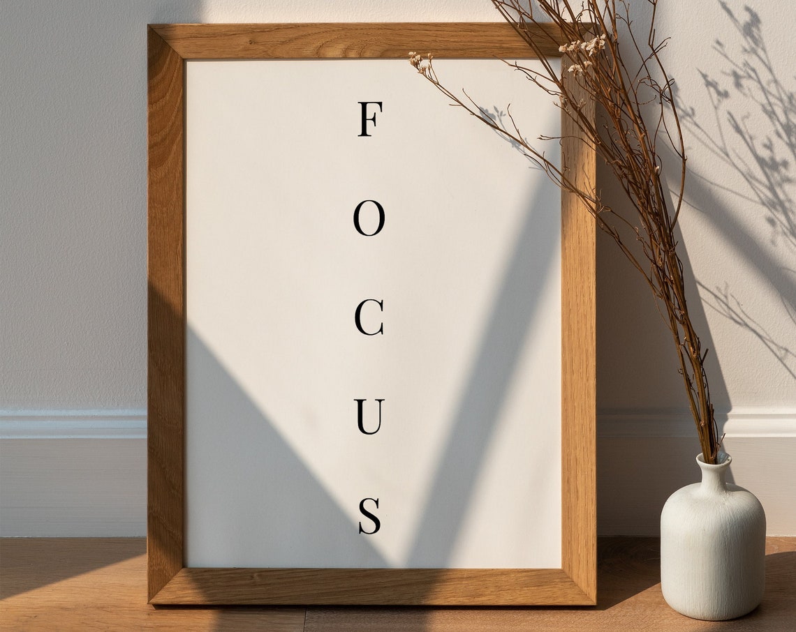 Focus Be More Mindfulness Printed Poster
